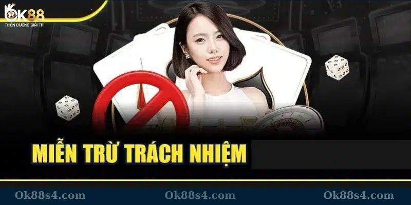 Quy định về miễn trách nhiệm tại OK88